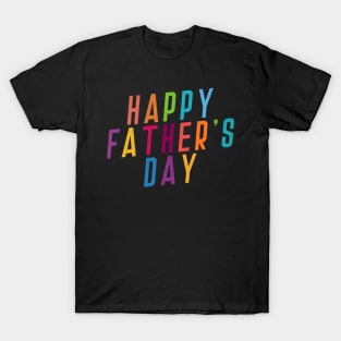 Colorful Happy Father's Day Typography T-Shirt